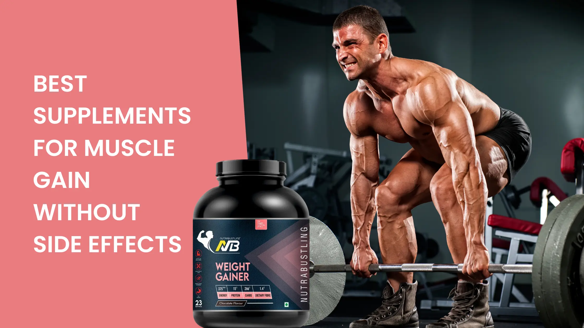 Best Supplements for Muscle Gain Without Side Effects